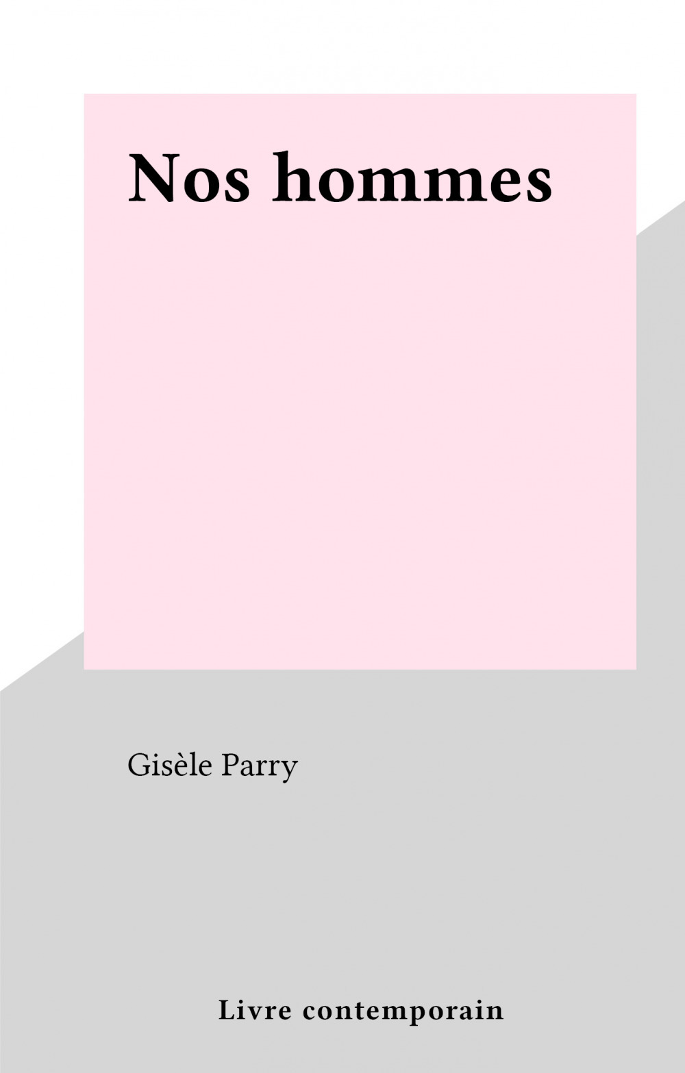 ebook cover of Nos hommes, by Gisele Parry