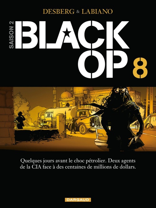 Couverture ebook de Black OP - Saison 2 - Tome 8, de Stephen Desberg, Hugues Labiano