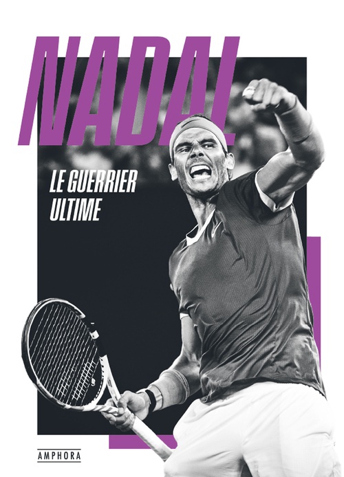 Couverture ebook de Nadal, le guerrier ultime, de Guillaume Lagnel