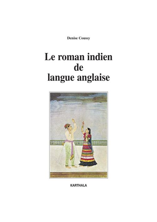 Couverture ebook de Le roman indien de langue anglaise, de Denise Coussy