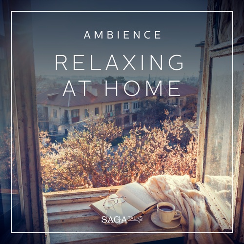 Couverture audiobook de Ambience - Relaxing at home, de Rasmus Broe