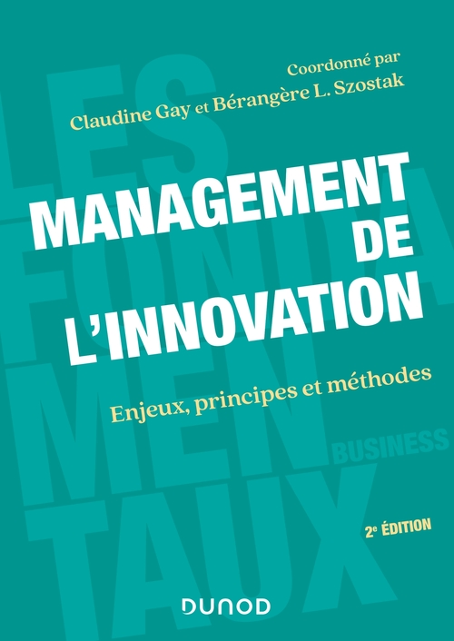 Couverture ebook de Management de l'innovation - 2e éd, de Collectif, Bérangère Szostak, Claudine Gay