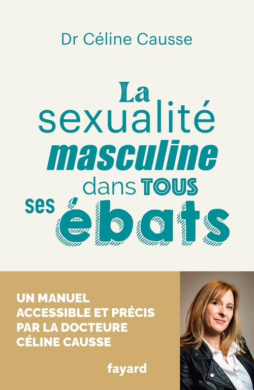 ebook cover of La sexualité masculine dans tous ses ébats, by Céline Causse