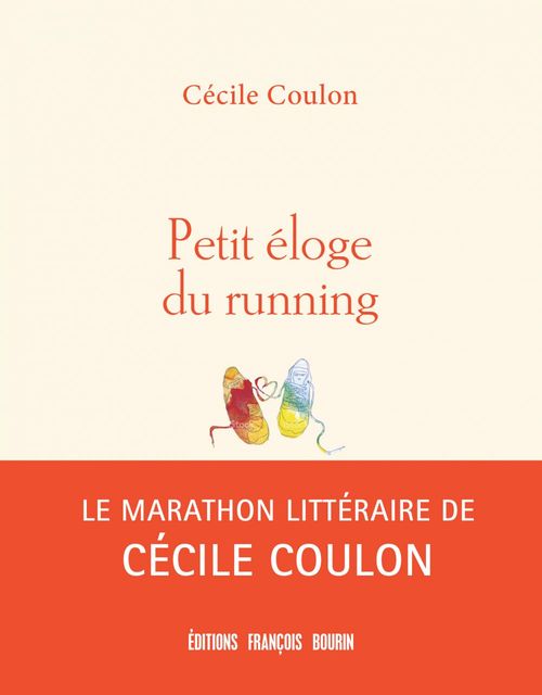 ebook cover of Petit éloge du running, by Cécile Coulon