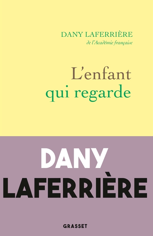 Couverture ebook de L'enfant qui regarde, de Dany Laferrière