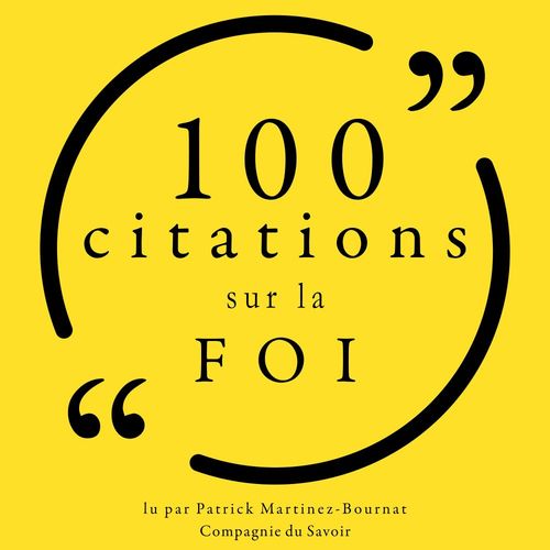 Couverture audiobook de 100 citations sur la foi, de Various