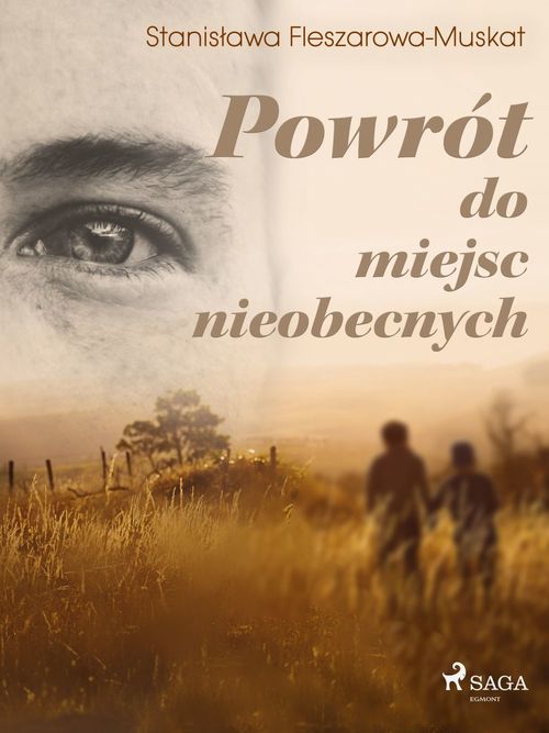 Couverture ebook de Powrót do miejsc nieobecnych , de Stanislawa Fleszarowa-Muskat