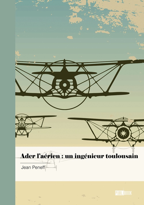 ebook cover of Ader l´aérien : un ingénieur toulousain, by Jean Peneff