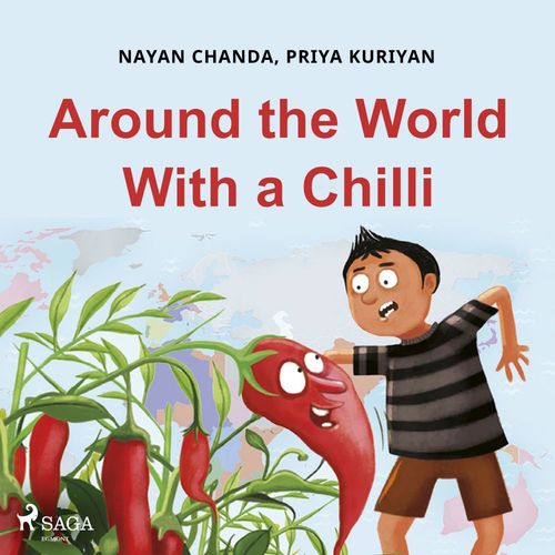 Couverture audiobook de Around the World With a Chilli, de Nayan Chanda, Priya Kuriyan