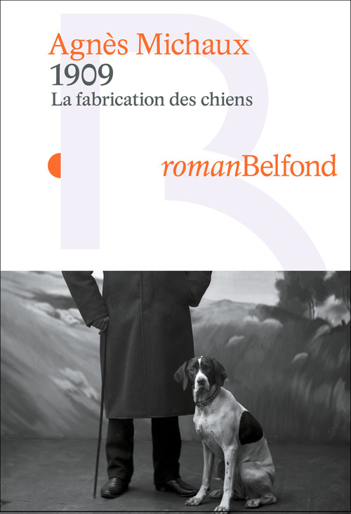Couverture ebook de 1909 - La fabrication des chiens, de Agnès Michaux