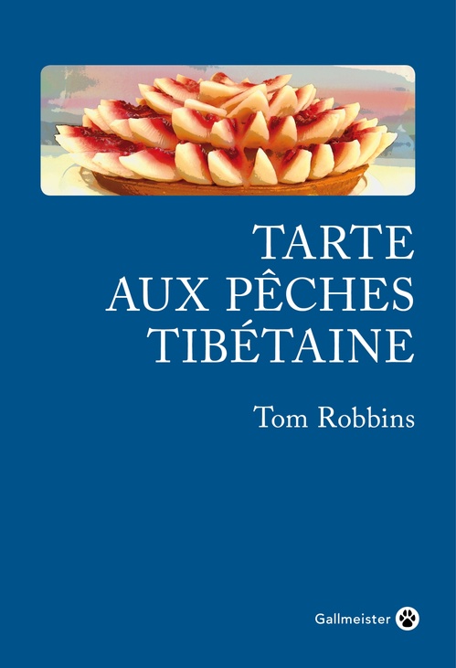 ebook cover of Tarte aux pêches tibétaine, by Tom Robbins