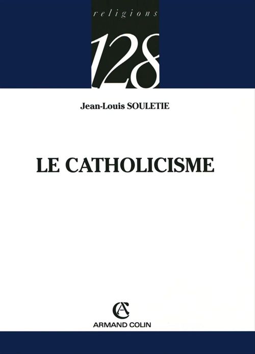 ebook cover of Le catholicisme, by Jean-louis Souletie