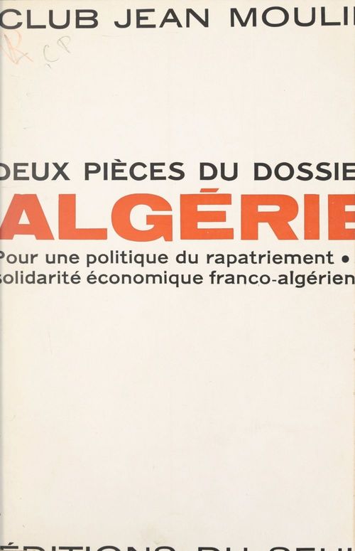 ebook cover of Deux pièces du dossier Algérie, by Club Jean Moulin