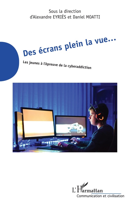 Couverture ebook de Des écrans plein la vue..., de Collectif, Alexandre Eyries, Daniel Moatti
