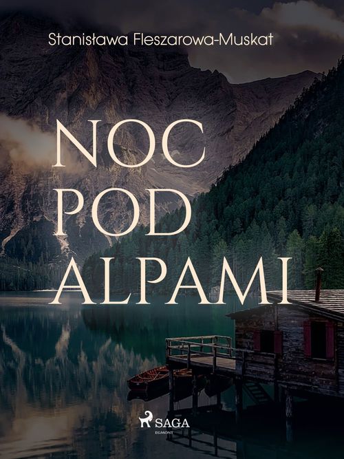 Couverture ebook de Noc pod Alpami , de Stanislawa Fleszarowa-Muskat