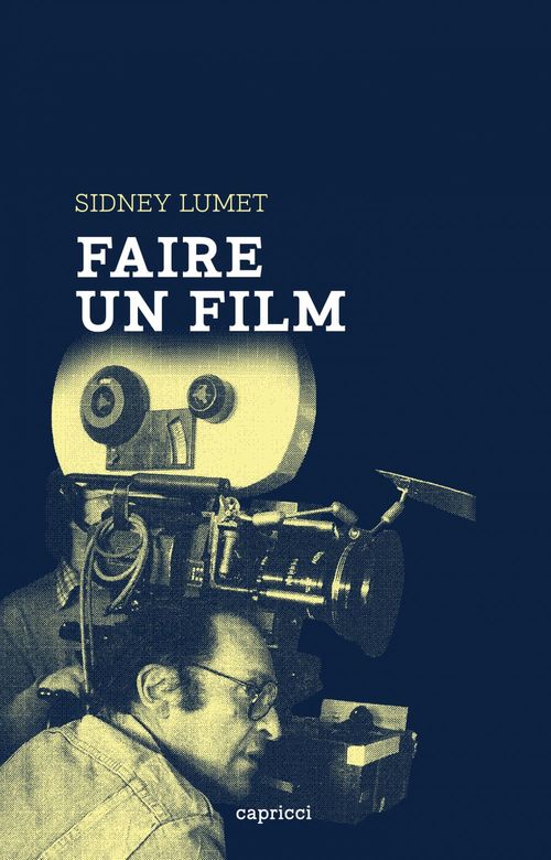 ebook cover of Faire un film, by Sidney Lumet