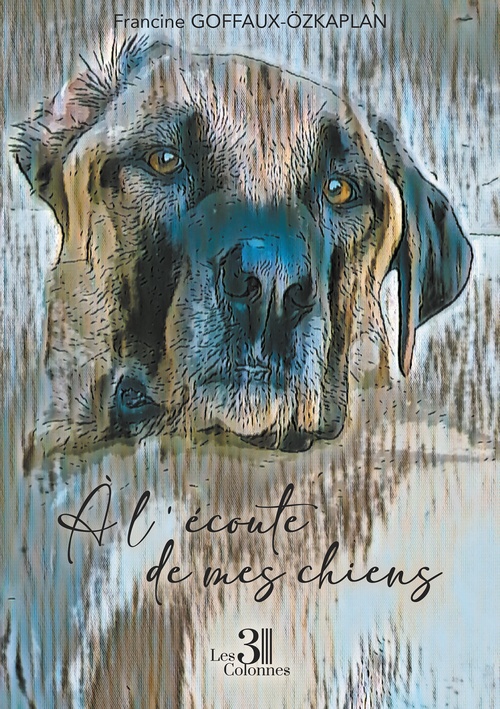 ebook cover of À l'écoute de mes chiens, by Francine Goffaux-Özkaplan