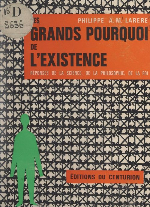 Couverture ebook de Les grands pourquoi de l'existence, de Philippe A.-M. Larere