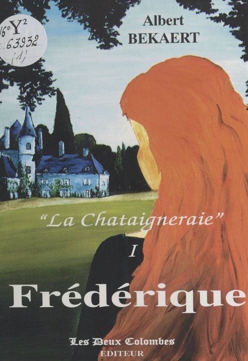 Couverture ebook de «La Châtaigneraie» (1) : Frédérique, de Albert Bekaert