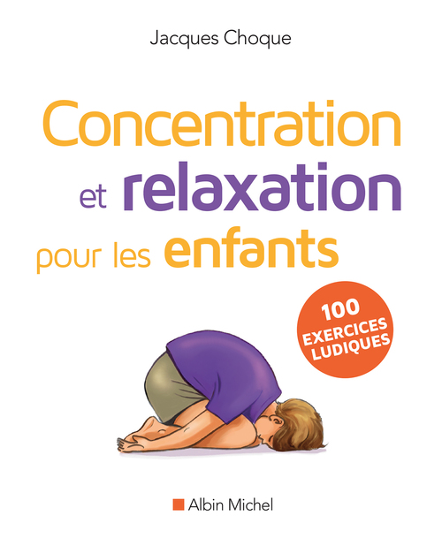 Couverture ebook de Concentration et relaxation pour les enfants, de Jacques Choque