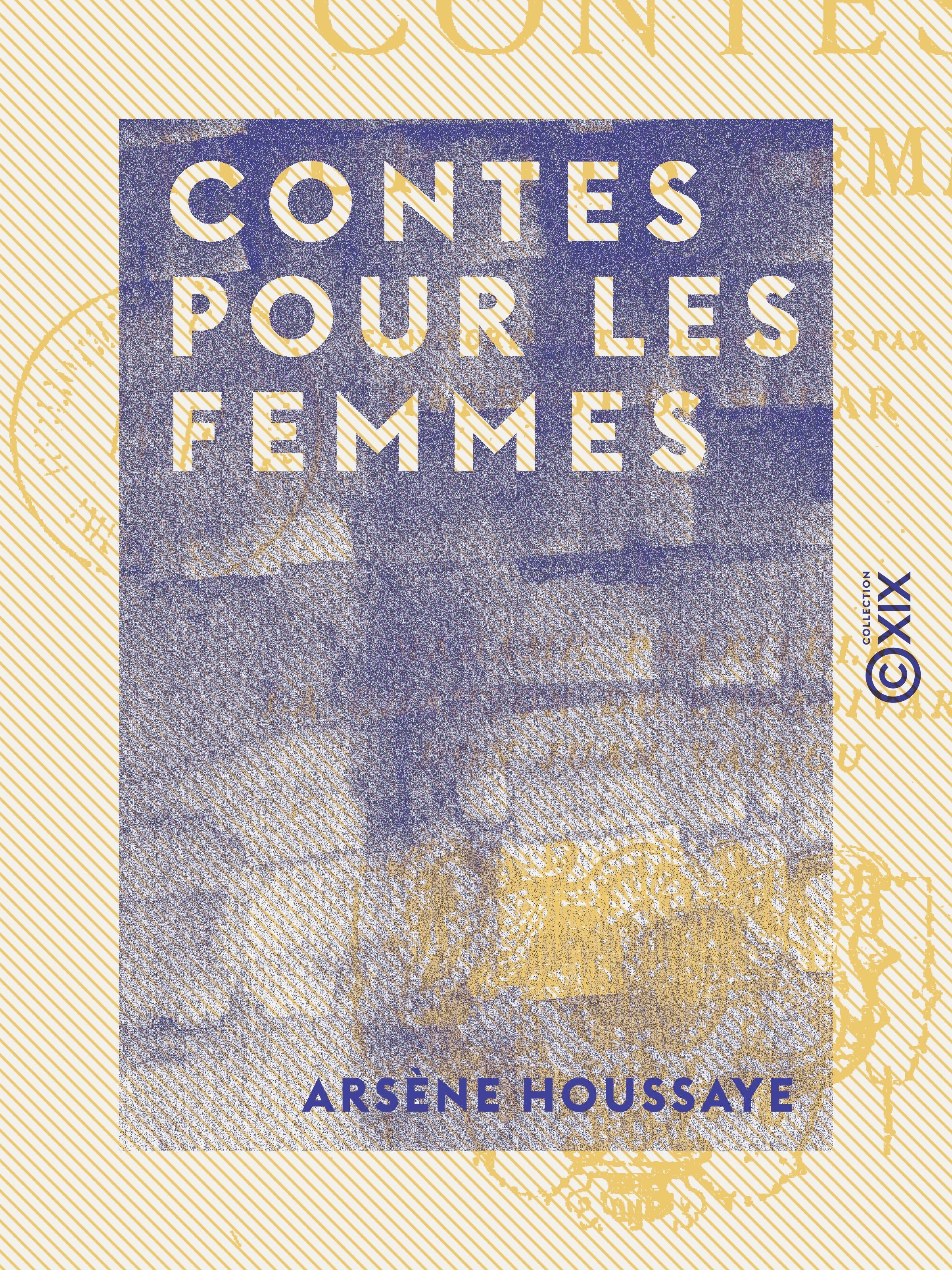 ebook cover of Contes pour les femmes, by Arsene Houssaye