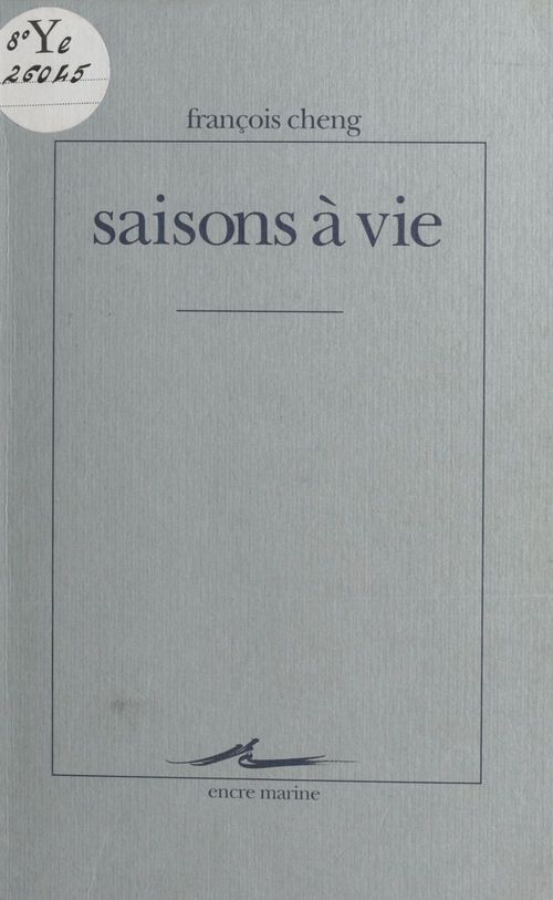 Couverture ebook de Saisons à vie, de François Cheng