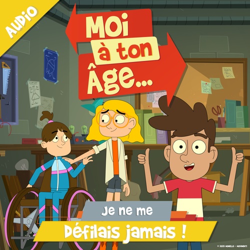 audiobook cover of Je ne me défilais jamais !, by Moi à ton âge