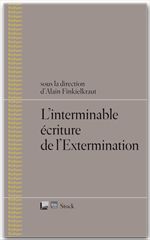 Couverture ebook de L'interminable écriture de l'Extermination, de Alain Finkielkraut