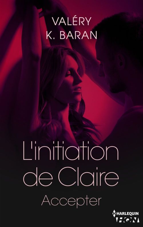 ebook cover of L'initiation de Claire - Accepter (tome 4), by Valery k. Baran