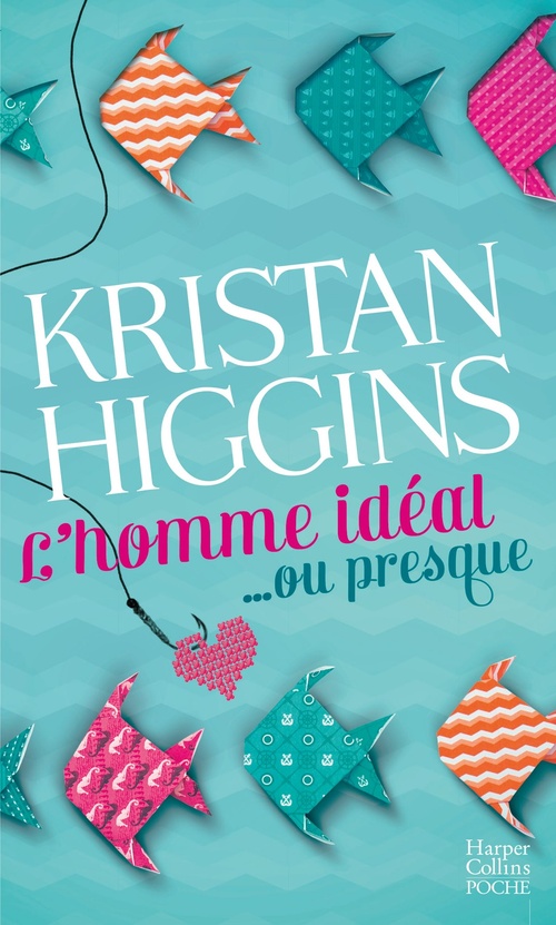 ebook cover of L'homme idéal... ou presque, by Kristan Higgins