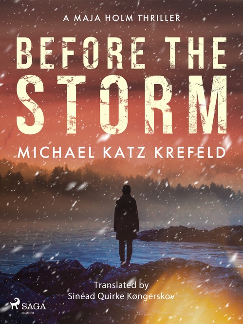 Couverture ebook de Before the Storm: a gripping Scandinavian suspense thriller from the master of Danish crime, de Michael Katz Krefeld
