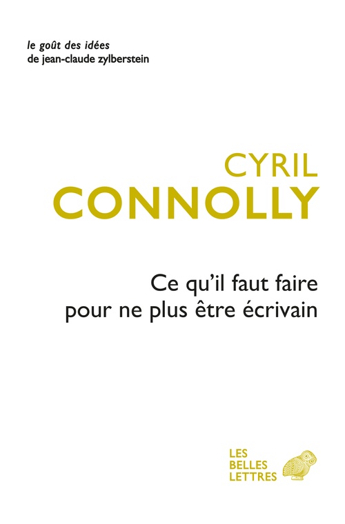Couverture ebook de Ce qu'il faut faire pour ne plus être écrivain, de Cyril Connolly
