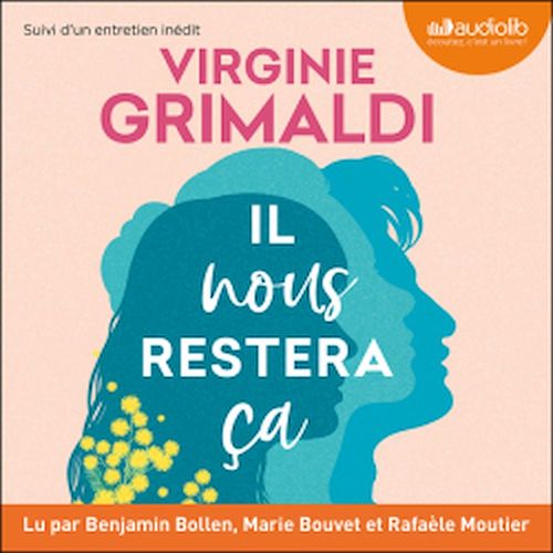 audiobook cover of Il nous restera ça, by Virginie Grimaldi