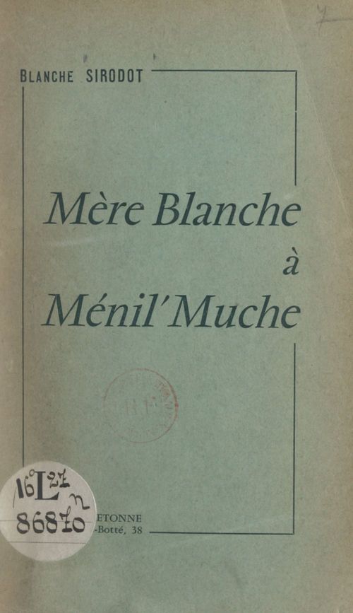 Couverture ebook de Mère Blanche à Ménil' Muche, de Blanche Sirodot