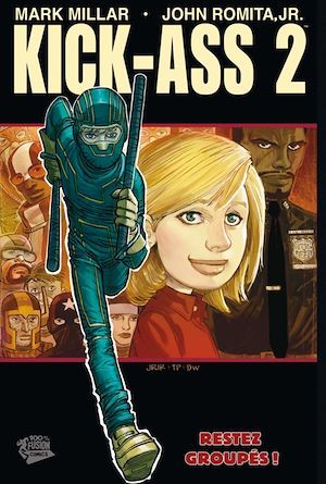 Couverture ebook de Kick-Ass 2 T01, de Mark Millar, John Jr. Romita, John Romita Jr