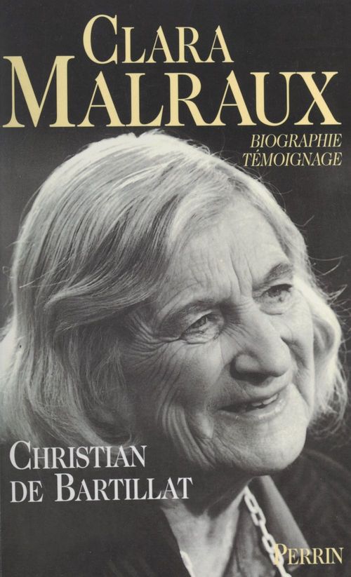 Couverture ebook de Clara Malraux, de Christian de Bartillat
