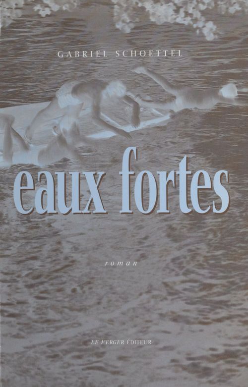 Couverture ebook de Eaux fortes, de Gabriel Schoettel