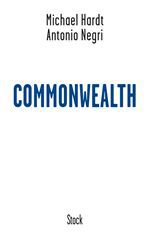 ebook cover of Commonwealth, by Michael Hardt, Antonio Negri