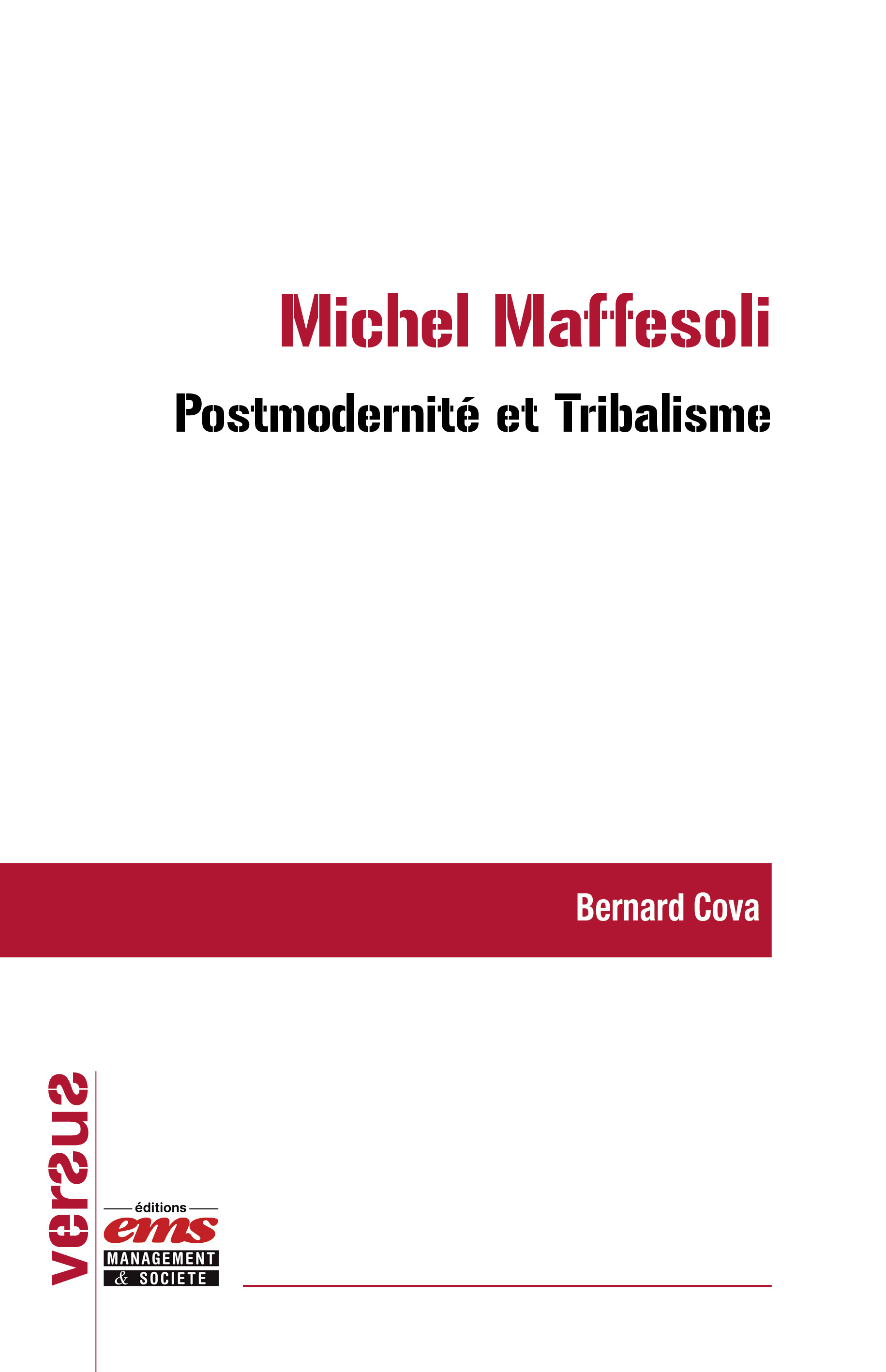 Couverture ebook de Michel Maffesoli : Postmodernité et Tribalisme, de Euromed Marseille Bernard Cova