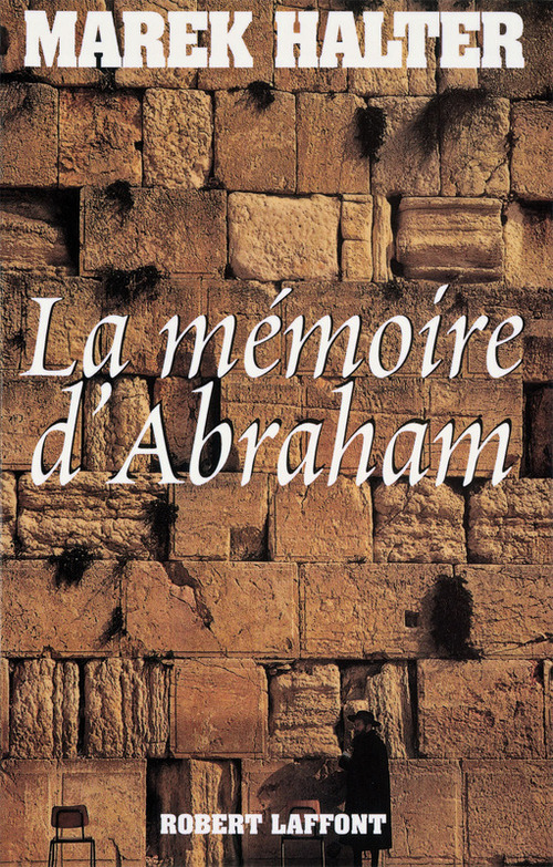 Couverture ebook de La mémoire d'Abraham - NE, de Marek Halter