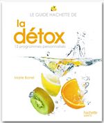 Couverture ebook de Le guide Hachette de la détox, de Marie Borrel