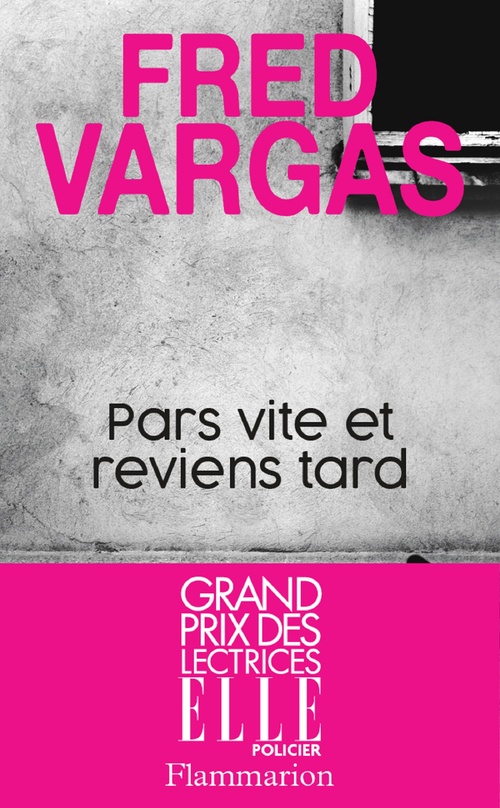 ebook cover of Pars vite et reviens tard - Grand Prix des Lectrices ELLE Policier, by Fred Vargas