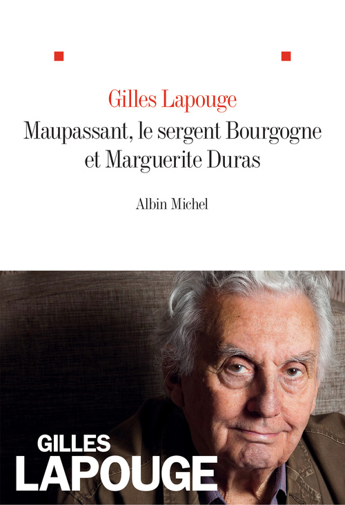 Couverture ebook de Maupassant, le sergent Bourgogne et Marguerite Duras, de Gilles Lapouge
