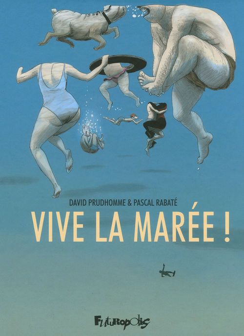 ebook cover of Vive la marée !, by David Prudhomme, Pascal Rabaté