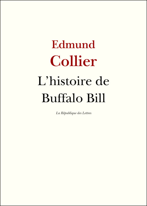 Couverture ebook de L'histoire de Buffalo Bill, de Edmund Collier