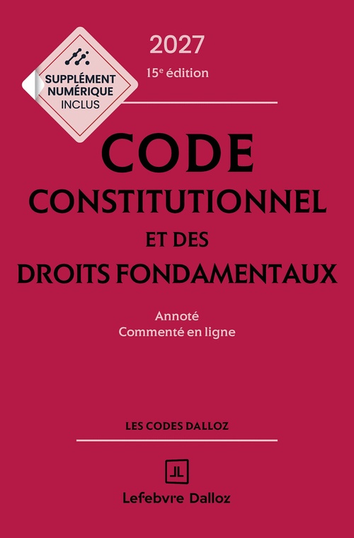Couverture ebook de Code constitutionnel et des droits fondamentaux 2027 26ed - Annoté et commenté en ligne, de