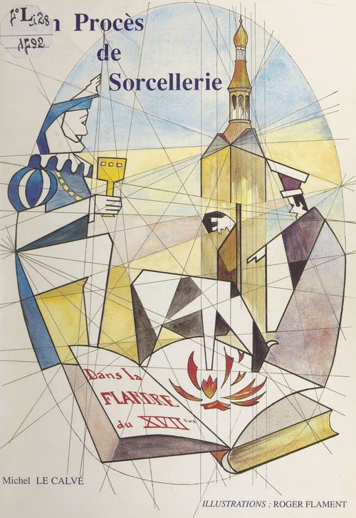 ebook cover of Un procès de sorcellerie dans la Flandre du XVIIe siècle, by Michel Le Calve