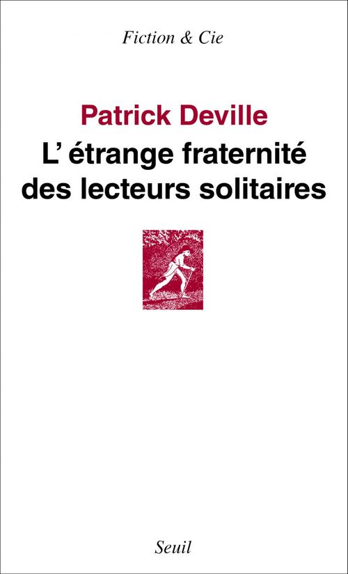 Couverture ebook de L'étrange fraternité des lecteurs solitaires, de Patrick Deville
