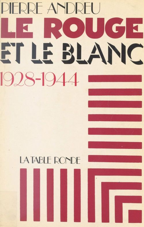Couverture ebook de Le rouge et le blanc, de Pierre Andreu