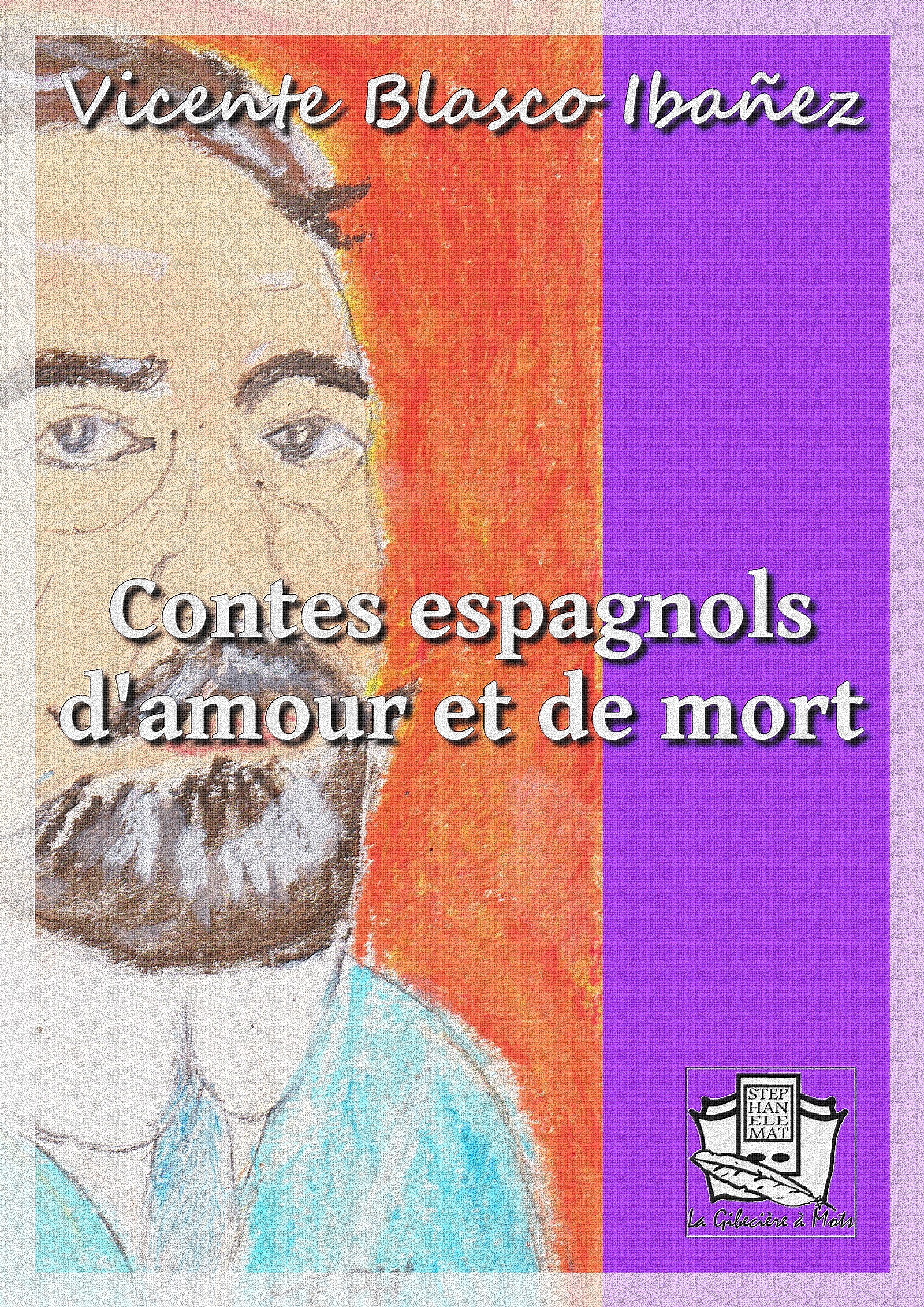 ebook cover of Contes espagnols d'amour et de mort, by Vicente Blasco Ibañez